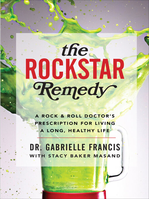 Title details for The Rockstar Remedy by Gabrielle Francis - Available